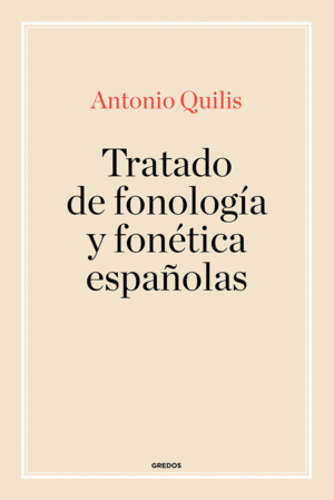 TRATADO DE FONOLOGÍA Y FONÉTICA ESPAÑOLAS