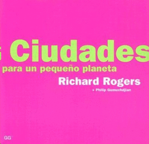 CIUDADES PARA UN PEQUEÑO PLANETA