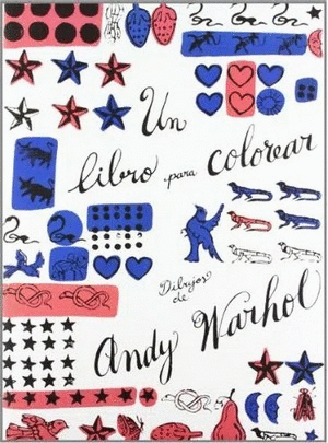 UN LIBRO PARA COLOREAR. DIBUJOS DE ANDY WARHOL