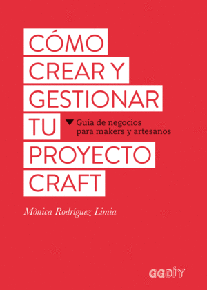 CÓMO CREAR Y GESTIONAR TU PROYECTO CRAFT