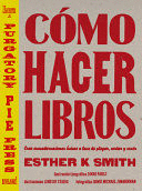 CÓMO HACER LIBROS