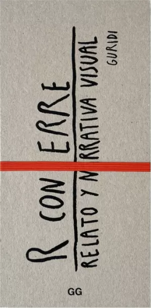 R CON ERRE RELATO Y NARRATIVA VISUAL