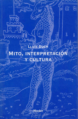 MITO, INTERPRETACIÓN Y CULTURA