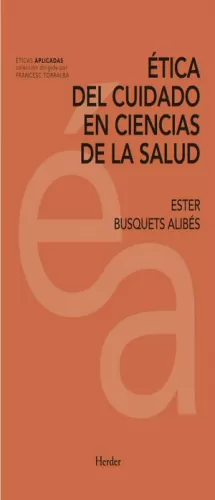 ETICA DEL CUIDADO EN CIENCIAS DE LA SALUD