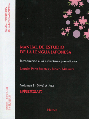 MANUAL DE ESTUDIO DE LA LENGUA JAPONESA VOL I, NIVEL A1/A2