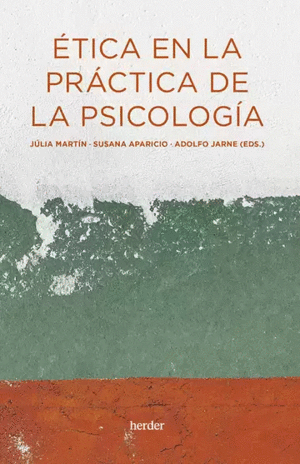 ÉTICA EN LA PRÁCTICA DE LA PSICOLOGÍA