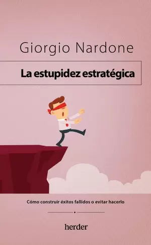LA ESTUPIDEZ ESTRATEGICA