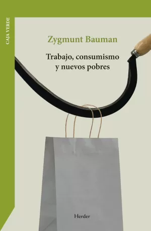 TRABAJO, CONSUMISMO Y NUEVOS POBRES