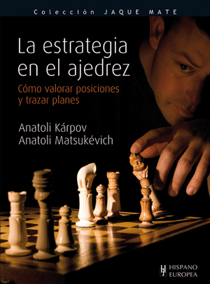 LA ESTRATEGIA EN EL AJEDREZ