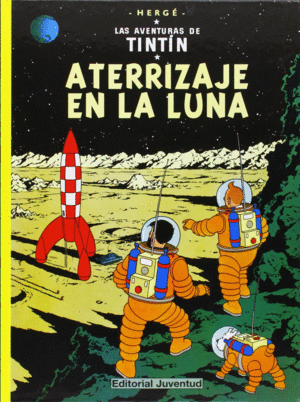 TINTIN 17 ATERRIZAJE EN LA LUNA