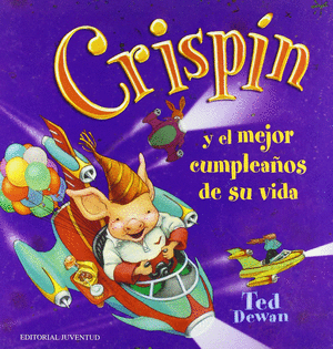 CRISPIN Y EL MEJOR CUMPLEAÑOS DE SU VIDA