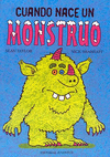 CUANDO NACE UN MONSTRUO