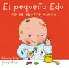 EL PEQUEÑO EDU NO SE ABURRE
