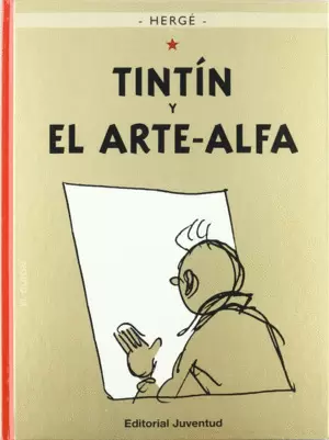 TINTIN 24 Y EL ARTE ALFA (TAPA DURA)