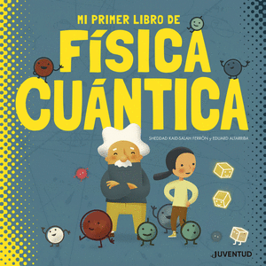 MI PRIMER LIBRO DE FISICA CUANTICA