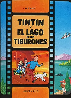 TINTIN Y EL LAGO DE LOS TIBURONES (TAPA DURA)