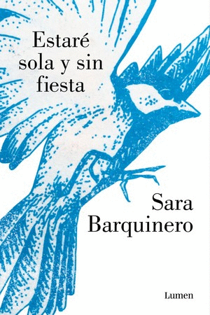 ESTARÉ SOLA Y SIN FIESTA