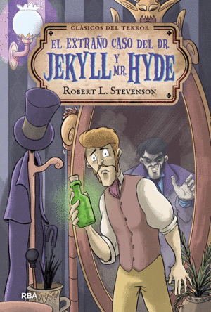 EL EXTRAÑO CASO DR. JEKYLL Y MR. HYDE