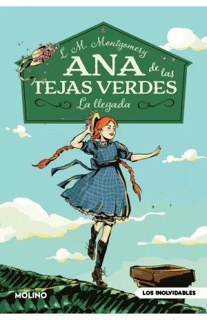 ANA DE LAS TEJAS VERDES 1 - LA LLEGADA