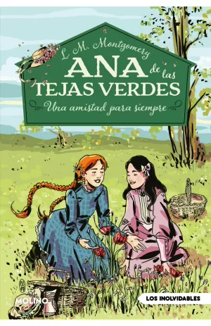 ANA DE LAS TEJAS VERDES 2 - UNA AMISTAD PARA SIEMPRE