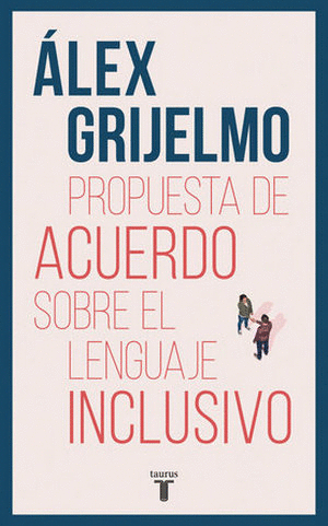 PROPUESTA DE ACUERDO SOBRE EL LENGUAJE INCLUSIVO