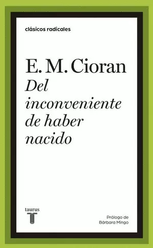 DEL INCONVENIENTE DE HABER NACIDO