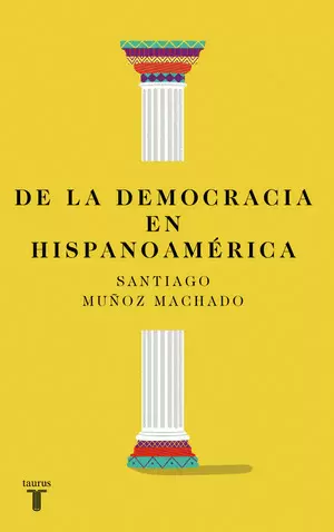 DE LA DEMOCRACIA EN HISPANOAMÉRICA