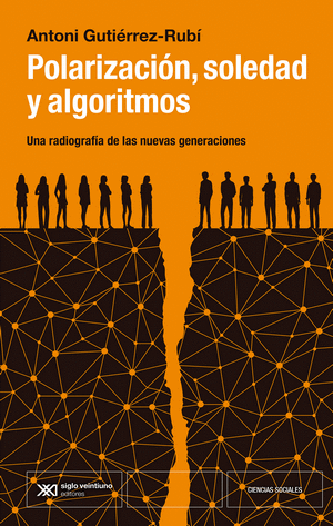 POLARIZACION, SOLEDAD Y ALGORITMOS