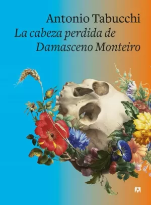 LA CABEZA PERDIDA DE DAMASCENO MONTEIRO