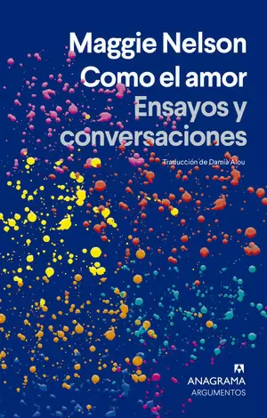 COMO EL AMOR. ENSAYOS Y CONVERSACIONES