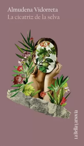LA CICATRIZ EN LA SELVA