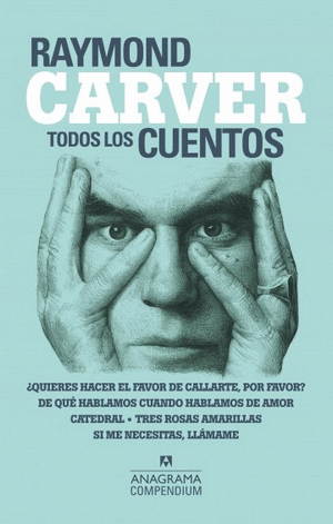 TODOS LOS CUENTOS: R. CARVER