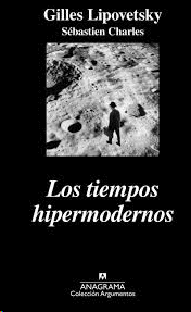 LOS TIEMPOS HIPERMODERNOS