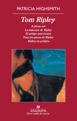 TOM RIPLEY. A PLENO SOL LA M SCARA DE RIPLEY EL AMIGO AMERICANO