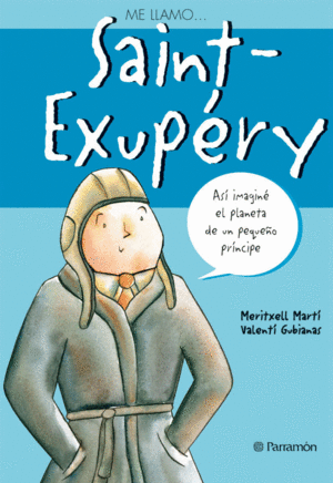 ME LLAMO? SAINT-EXUPERY