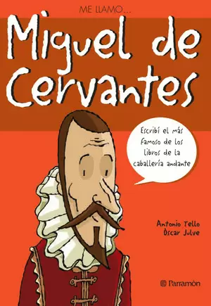 ME LLAMO? MIGUEL DE CERVANTES
