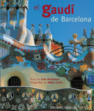 EL GAUDÍ DE BARCELONA