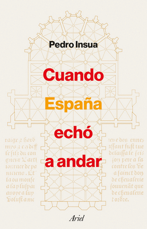 CUANDO ESPAÑA ECHO A ANDAR
