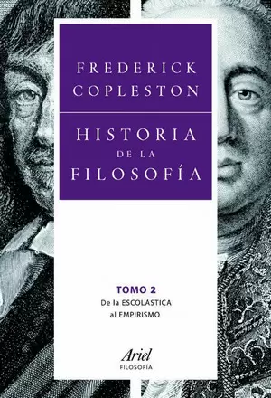 HISTORIA DE LA FILOSOFIA 2: DE LA ESCOLASTICA AL EMPIRISMO