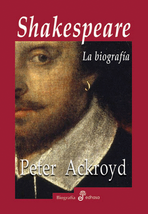 SHAKESPEARE. LA BIOGRAF¡A