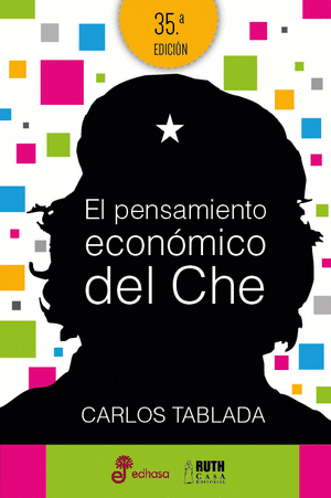 EL PENSAMIENTO ECONÓMICO DEL CHE