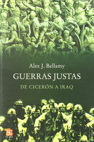 GUERRAS JUSTAS: DE CICERÓN A IRAQ