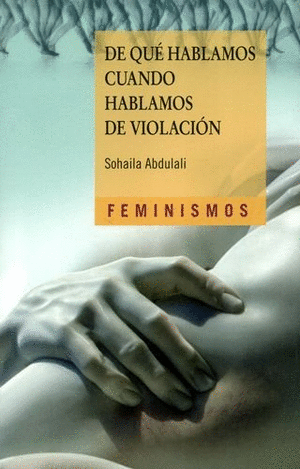 DE QUE HABLAMOS CUANDO HABLAMOS DE VIOLACION