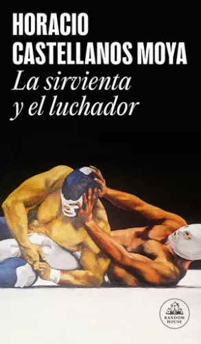 LA SIRVIENTA Y EL LUCHADOR