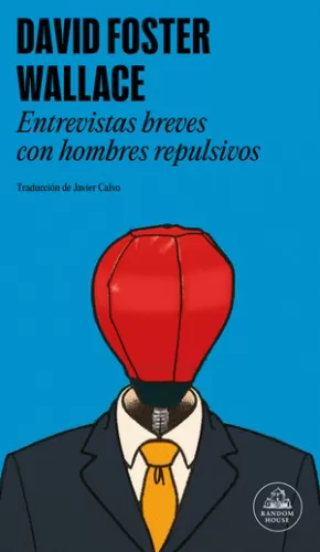 ENTREVISTAS BREVES CON HOMBRES REPULSIVOS