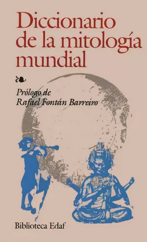 DICCIONARIO DE LA MITOLOGÍA MUNDIAL
