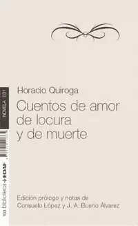 CUENTOS DE AMOR DE LOCURA Y DE MUERTE