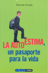 LA AUTOESTIMA, UN PASAPORTE PARA LA VIDA