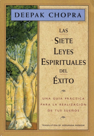 LAS SIETE LEYES ESPIRITUALES DEL ÉXITO