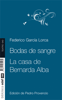 BODAS DE SANGRE - LA CASA DE BERNARDA ALBA